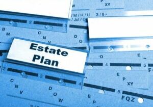 Reasons You Need an Estate Plan